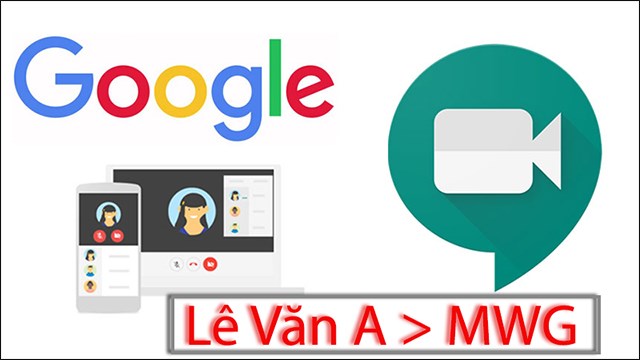 Hướng dẫn đổi tên hiển thị Google Meet (tài khoản Google)